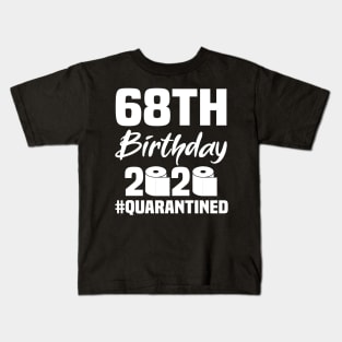 68th Birthday 2020 Quarantined Kids T-Shirt